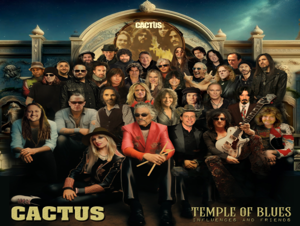Carmine Appice Rebuilds Legendary Rock Band CACTUS With Powerful ALL-STAR Album TEMPLE OF BLUES- INFLUENCES & FRIENDS