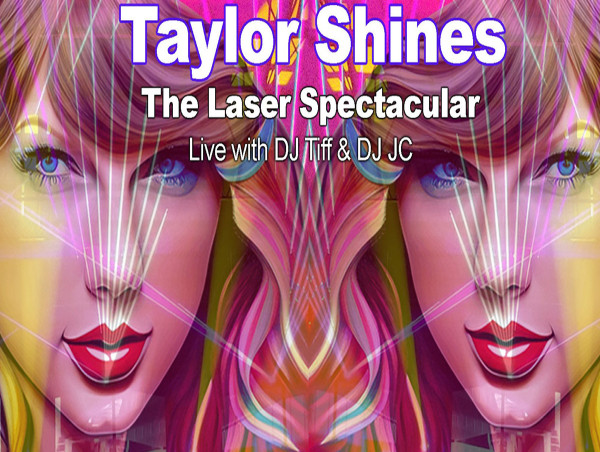  Taylor Shines—The Laser Spectacular; An Evening Exclusively For Swifties on Aug. 2nd at Palladium Times Square in NYC 