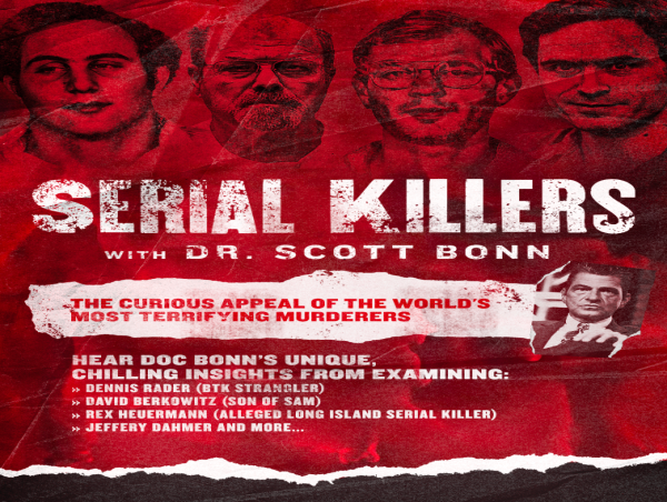  Renowned Criminologist Dr. Scott Bonn Explores the Minds of Serial Killers at Capital One Hall, Tysons, VA, May 31st 