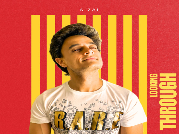  A-Zal Drops His New Single ‘Looking Through’ 