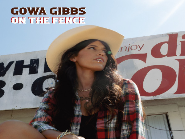  Gowa Gibbs Debuts Country Music Record with “On the Fence” 