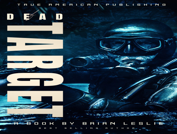  Thriller Book Store Releases Action Crime Novels By Best Selling Author Brian Leslie Published -True American Publishing 
