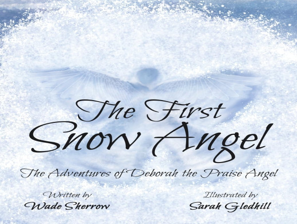 The First Snow Angel: A Father's Gift of Love and Faith