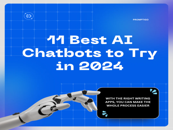  Promptigo Announces Top 11 AI Chatbots for 2024, Featuring Technological Innovations and Industry Growth 