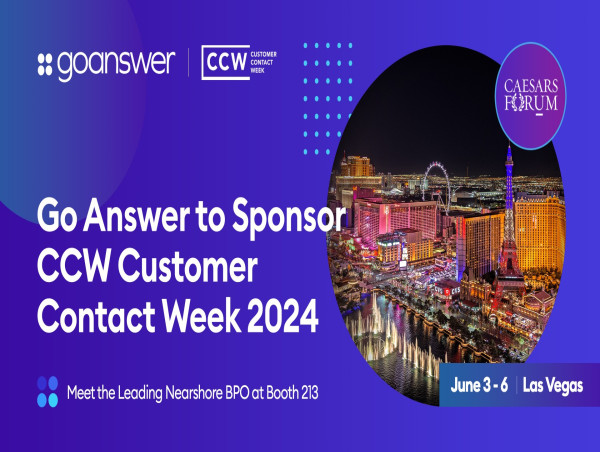  Go Answer, Leading Outsourced Contact Center, to Sponsor Customer Contact Week 2024 in Las Vegas 