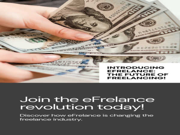 eFrelance: Revolutionizing the Freelancing Marketplace with Innovative Product Launches