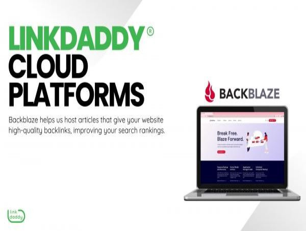 Cloud Authority Backlink & SEO Firm LinkDaddy Announces Adoption Of Backblaze