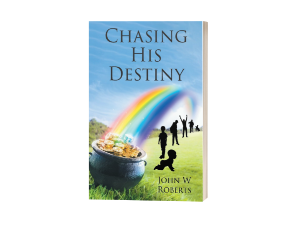 JOHN W. ROBERTS’ NEW ADULT FICTION PROBES THE INTRICACIES OF DESTINY AND TRIUMPH 