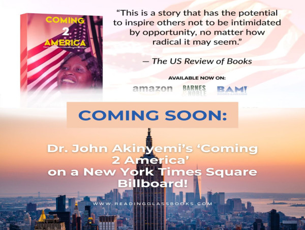  Celebrating a Legacy: Dr. John Ayoola Akinyemi’s 'Coming 2 America' to Shine in Times Square on Juneteenth 