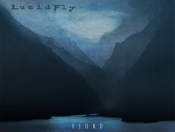  ALT/PROG/ROCK BAND LUCID FLY’S NEW SINGLE ‘FJORD’ AND THEIR RETURN TO MUSIC 
