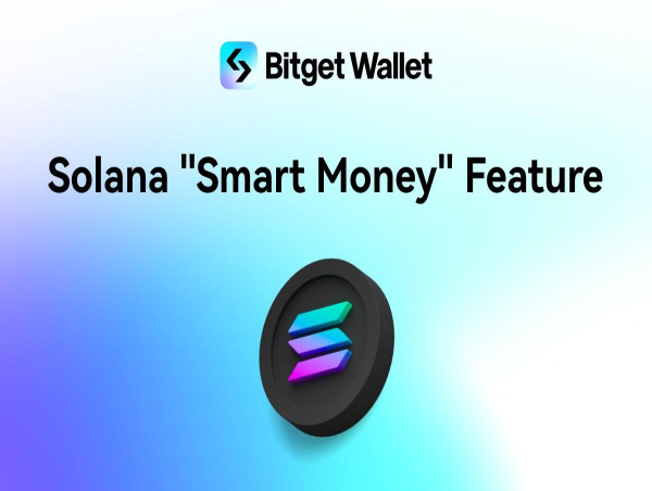  Bitget Wallet launches Smart Money feature for Solana, introduces cross-chain transactions 