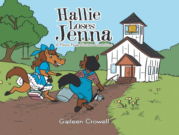  Introducing a Heartwarming Children's Book: “Hallie Loses Jenna” by Gaileen Crowell 