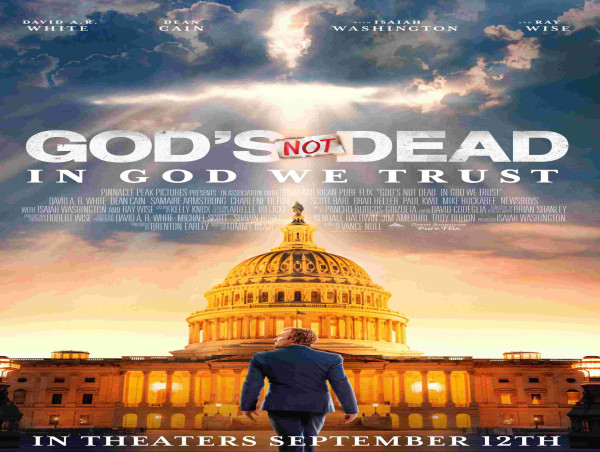  PINNACLE PEAK PICTURES IN ASSOCIATION WITH GREAT AMERICAN PURE FLIX AND FATHOM ANNOUNCE GOD’S NOT DEAD: IN GOD WE TRUST 