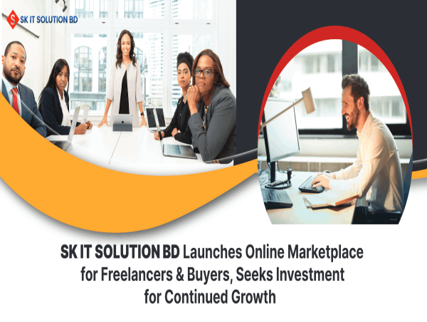 SK IT SOLUTION BD Launches Online Marketplace for Freelancers & Buyers, Seeks Investment for Continued Growth