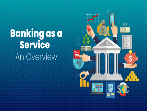 Banking-as-a-Service Market Rapidly Gaining Traction in Key Business Segments: Railsbank, Bankable, TrueLayer