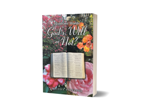 Author Woody Stieffel Explores Health and Wealth Through Biblical Lens in New Book