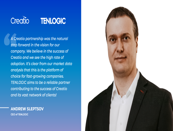 Creatio Partners with TENLOGIC to Empower More Organizations Through No-Code for Workflow Automation and CRM