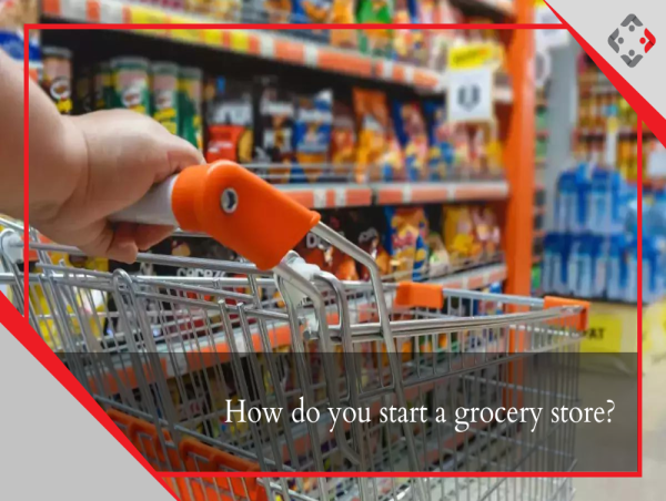  How to Start a Grocery Store: 4 Top Visions for Success - YourRetailCoach Dubai 