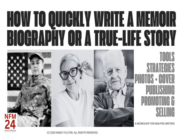 New On-Demand Course: How to Write a Memoir, Biography, or True-Life Story for New Writers from NancyFultonMeetups.com