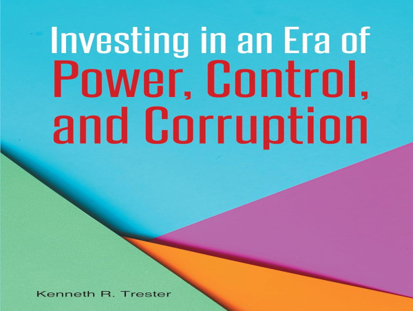  Kenneth R. Trester’s New Book: 'A Beacon of Hope in a Turbulent Financial Era' 