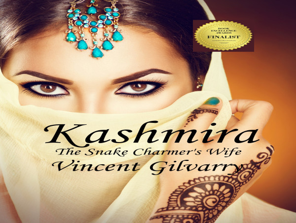 'Kashmira: The Snake Charmer's Wife' – A Tale of Love, Legacy, and Lost Treasures by Vincent Gilvarry