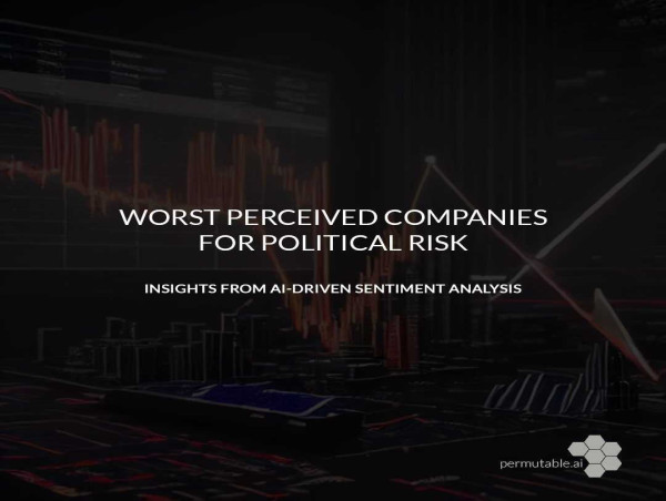 AI’s insight into which companies are perceived to be at greatest political risk