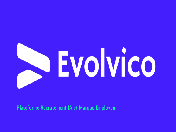 Evolvico.com a récemment lancé sa plateforme de recrutement IA