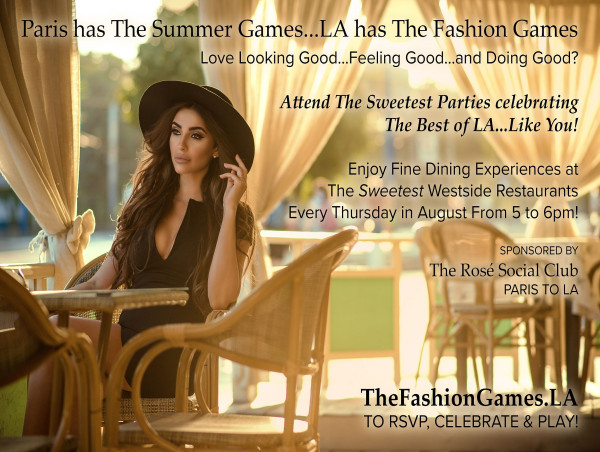 Paris Has The Summer Games ...LA Has The Fashion Games Celebrate to Play Today