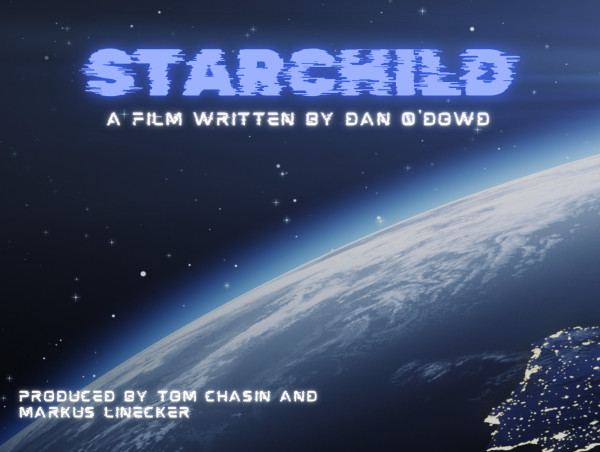 StarChild Writer Dan O'Dowd Joins Forces with Producers to Bring the Sci-Fi Spectacle to Life