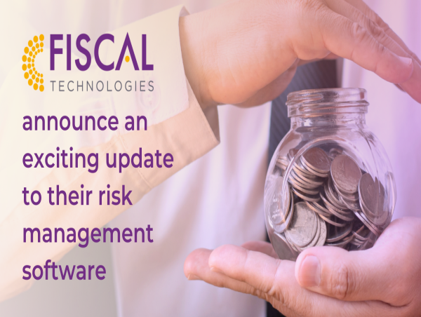 FISCAL Technologies announce exciting update to their risk management software