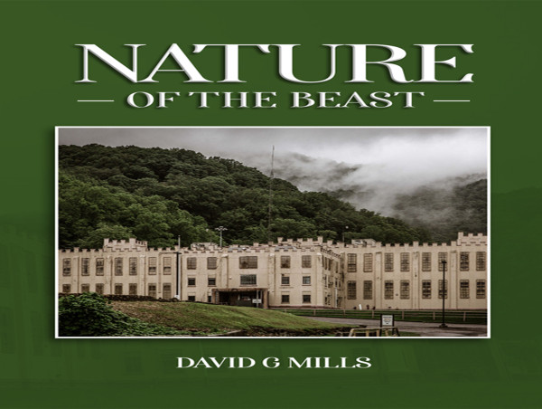  David G. Mills Announces the Release of his Memoir, 'Nature of the Beast' 