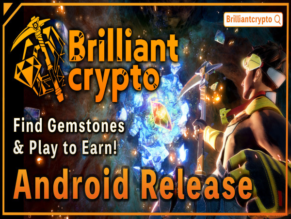 Full Version of Play-to-Earn Game Brilliantcrypto Releases on Android 