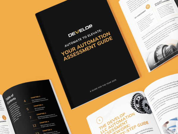  DEVELOP LLC Shatters Industry Norms with 'Automate to Elevate: Your Automation Assessment Guide' 