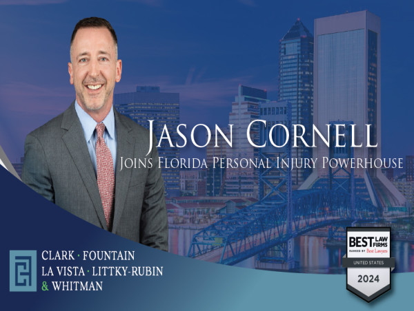 Clark, Fountain, La Vista, Littky-Rubin & Whitman Welcomes Attorney Jason Cornell to Their Litigation Team 