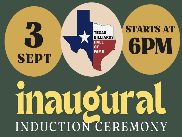  TEXAS BILLIARDS HALL OF FAME SET TO INDUCT FIRST CLASS AT BANQUET CEREMONY 