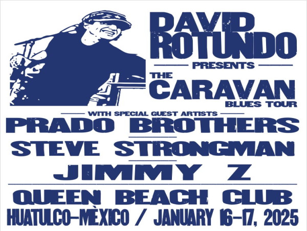  David Rotundo Presents The Caravan Blues Tour 