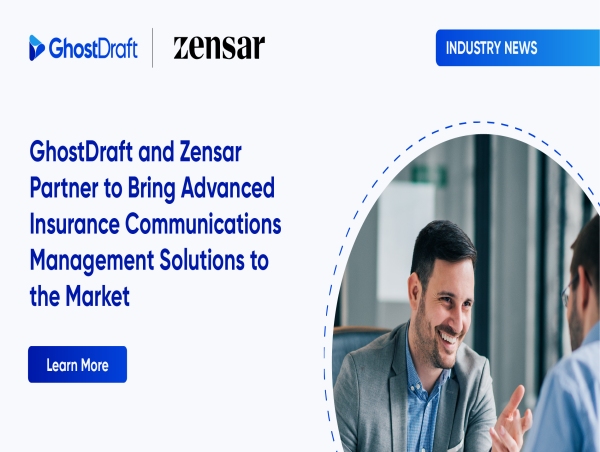  GhostDraft and Zensar Partner to Bring Advanced Insurance Communications Management Solutions to the Market 