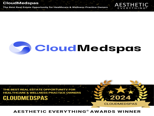  CloudMedSpas Receives Award for 'Best Real Estate Opportunity for Healthcare' in the 2024 Aesthetic Everything® Awards 