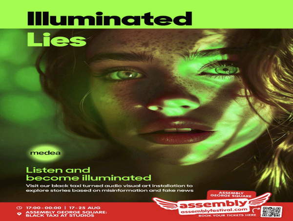  ILLUMINATED LIES: AN IMMERSIVE BLACK CAB JOURNEY INTO THE WEB OF MISINFORMATION OPENS AT THE EDINBURGH FRINGE 