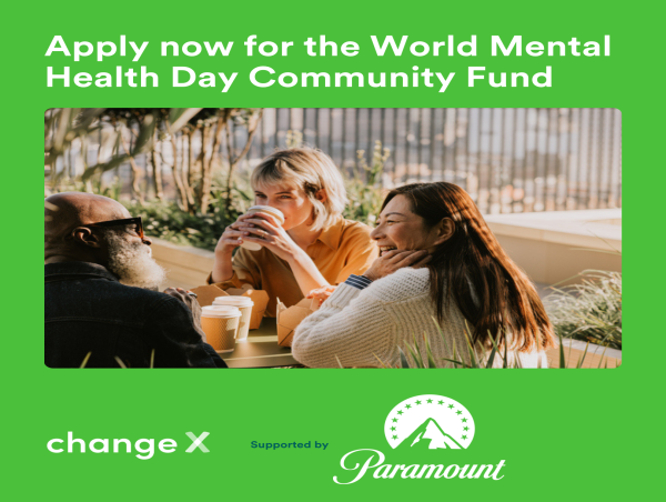  Changex And Paramount Global Launch World Mental Health Day Community Fund 