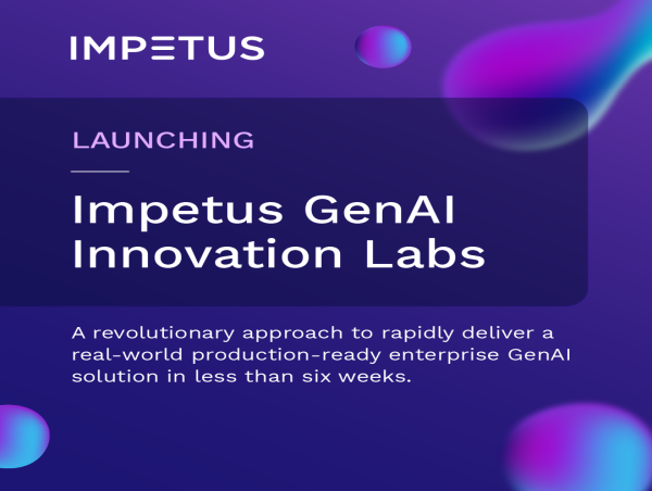  Impetus Launches Industry's First Building Block-based GenAI Labs for Rapid Development of Enterprise Solutions 