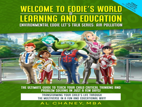  STEM Book for Kids - Welcome to Eddie's World of Learning and Education: Environmental Eddie Let's Talk Series 