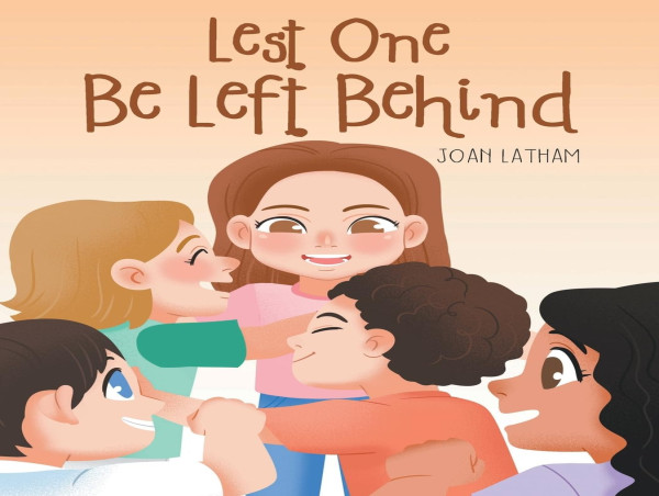  JOAN LATHAM’S LATEST CHILDREN’S BOOK OPENS A POIGNANT ADVENTURE TOWARD INCLUSIVITY AND CAMARADERIE 
