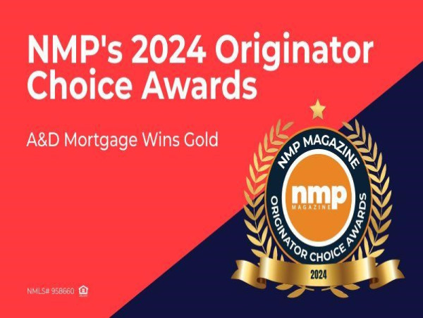 A&D Mortgage Wins Gold in NMP's 2024 Originator Choice Awards