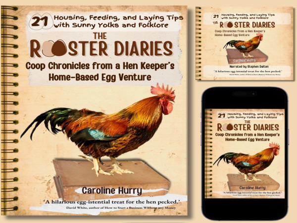  The Rooster Diaries Launches Today: A Witty Guide to Backyard Chicken-Keeping with a Philosophical Twist 