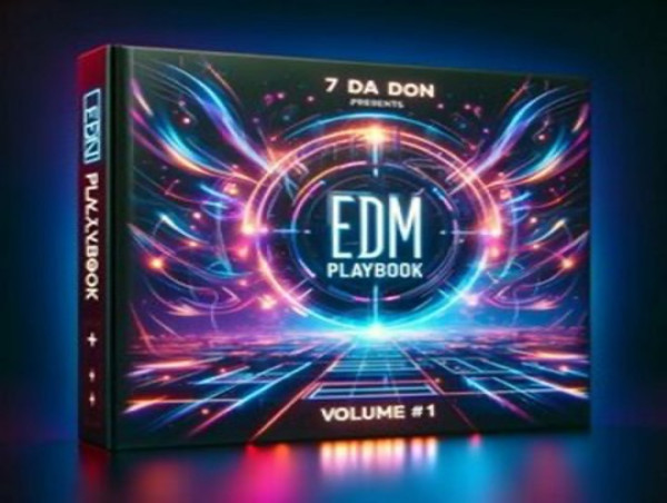 Bronx Based Music Producer & Artist 7 Da Don Releases his Debut Album, '7 Da Don Presents: The EDM Playbook Vol #1'