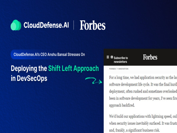  CloudDefense.AI CEO Anshu Bansal Highlights the Crucial Role of Deploying the Shift Left Approach in DevSecOps 