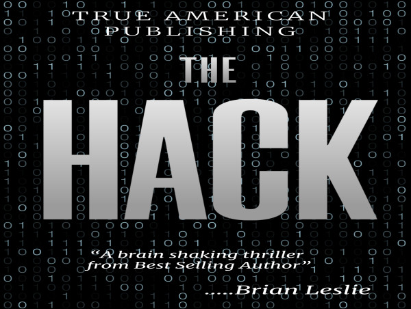 Best Selling Author Brian Leslie Releases His Latest Book 'The Hack'