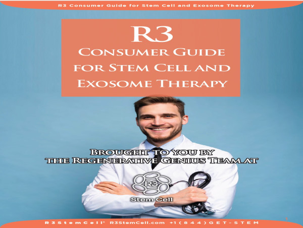 R3 Stem Cell Publishes Comprehensive Consumer Guide on Stem Cell and Exosome Therapy