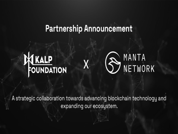  KALP DECENTRA FOUNDATION ENTERS IN A STRATEGIC COLLABORATION WITH MANTA NETWORK 